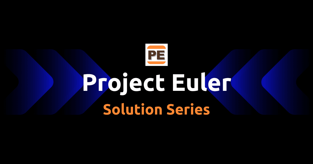 Project Euler: JS Solution Explained!