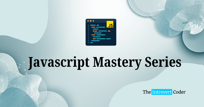 JavaScript Mastery Series